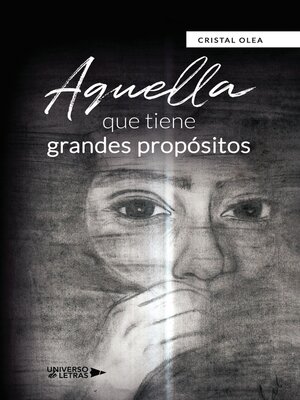 cover image of Aquella que tiene grandes propósitos